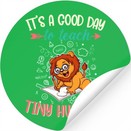 Good Day To Teach Tiny Humans Elementary Teacher Stickers