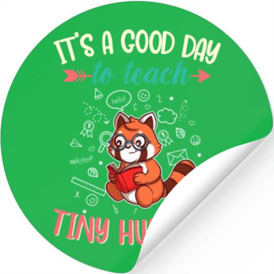 Good Day To Teach Tiny Humans Elementary Teacher Stickers