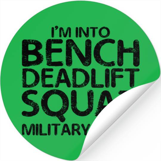 I'm Into BDSM Bench Squat Deadlift Military Press7 Stickers