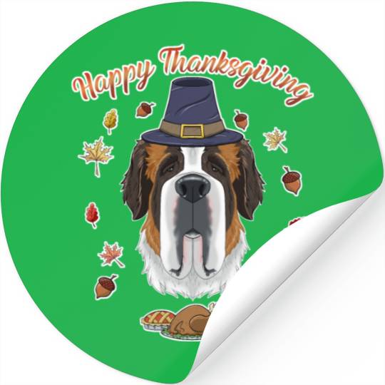 Happy Thanksgiving I Dog Lover I Saint Bernard Stickers
