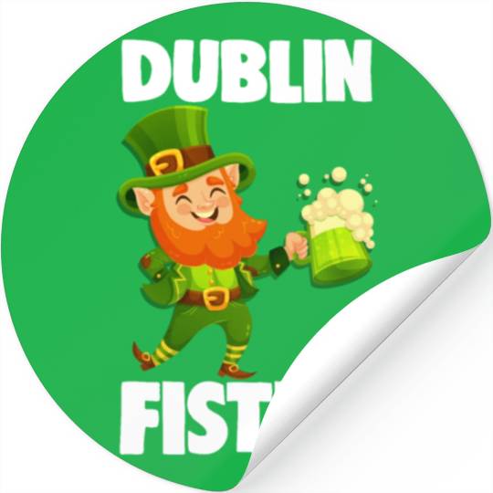Dublin Fistin St. Patrick's Day Drinking Stickers
