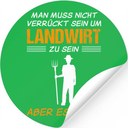 Farmer Funny Quote Farm Work Agriculture Gift Stickers