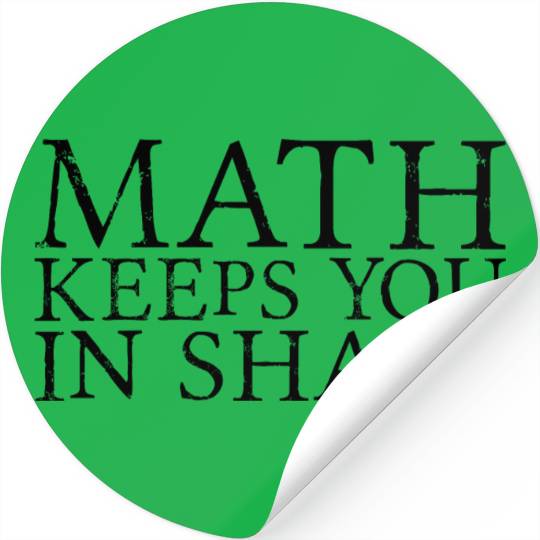 Math Keeps You In Shape 3 Stickers