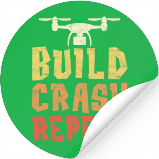 Build Crash Repeat Funny Drone Pilot Quadcopter Stickers