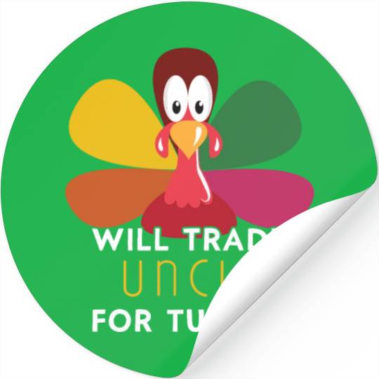 Thanksgiving for Kids Will Trade Uncle for Turkey Stickers