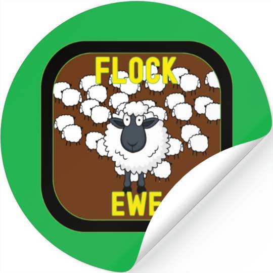 Flock Ewe Sarcastic Snarky Sassy Cute Sheep Animal Stickers