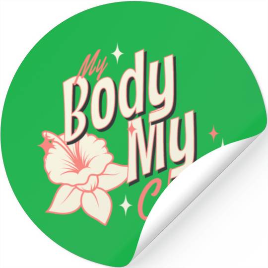 My Body My Choice Vintage Typography Stickers