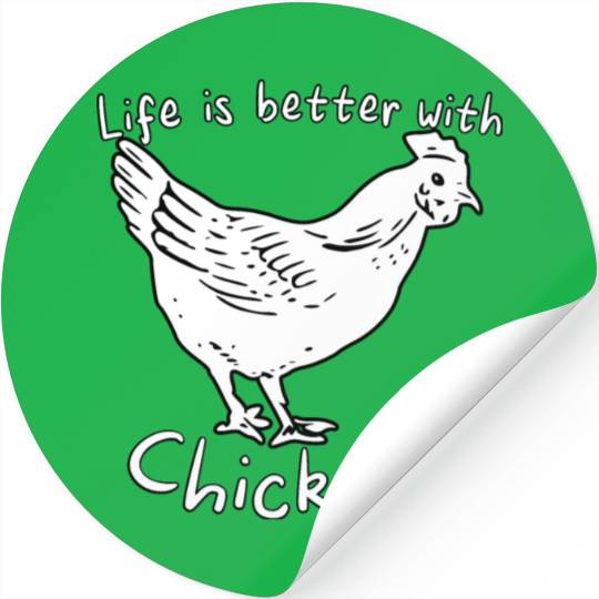 Life Is Better with Chickens Cartoon Funny Hen Stickers