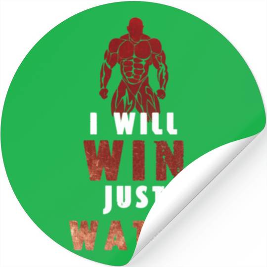 I Will Win Just Watch / gym /workout /exercise Stickers