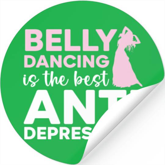 Belly Dancing Is The Best Antidepressant Shimmy Stickers