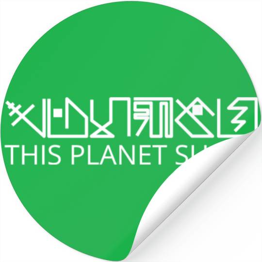 This Planet Sucks Stickers