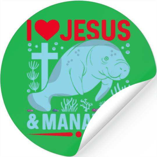 I Love Jesus and Manatees - Sea Cows Lover Stickers