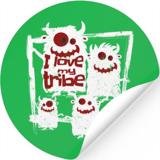 I Love My Tribe Funny Monster Family Reunion Stickers