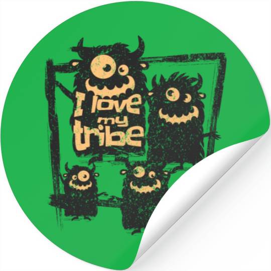 I Love My Tribe Funny Monster Family Reunion Stickers