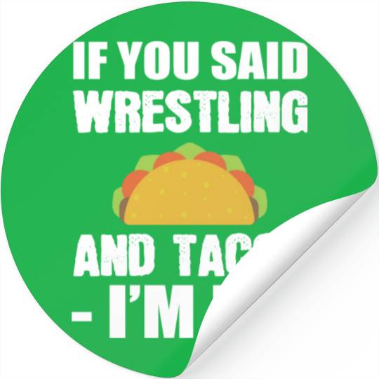 Wrestling and Tacos Food Lover Gift Stickers