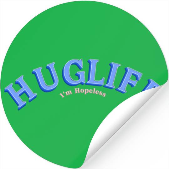 Hug Life Stickers