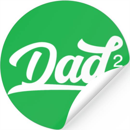 Dad Of Two Sayings Daddy Father Father's Day Stickers
