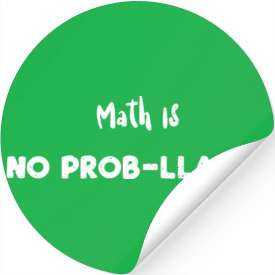 Math Is No Prob-Llama - Math Stickers