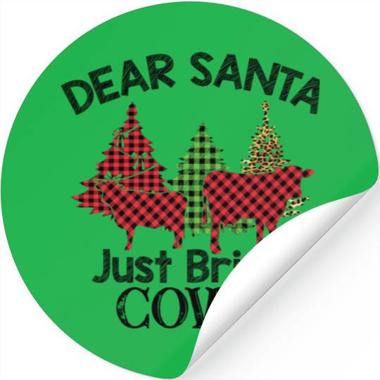 Dear Santa Just Bring Cows Funny Farmer Christmas Stickers