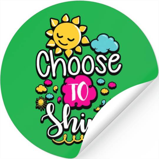 Choose To Shine Teacher Growth Mindset Stickers