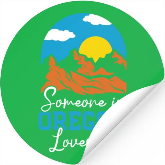 Someone In Oregon Loves Me USA America Oregonians Stickers
