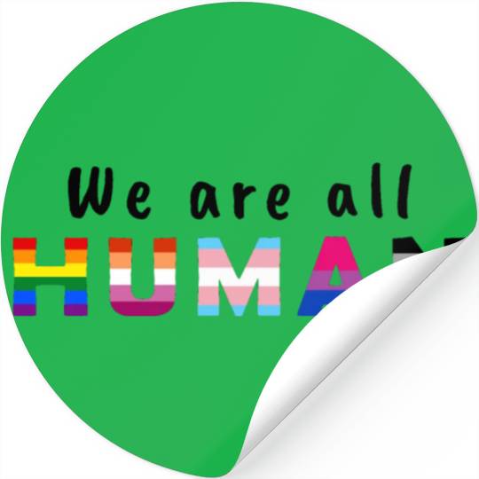 we are all human Stickers
