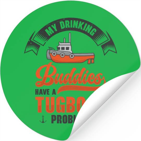 Tugboat Drinking Buddies Alcohol Tugboat Captain Stickers