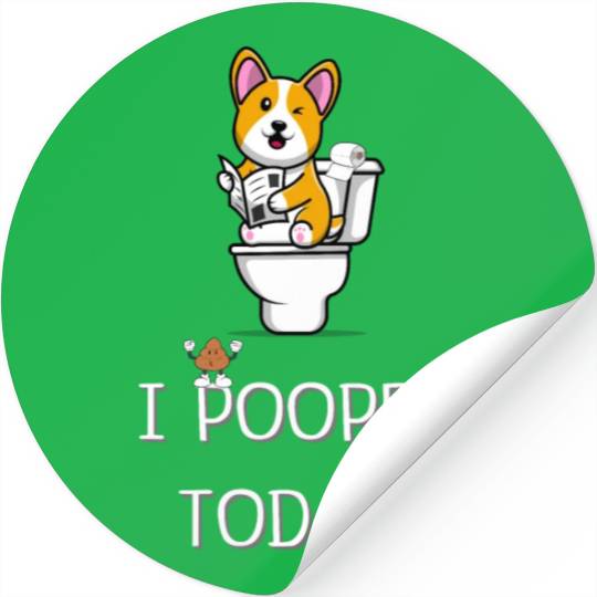Funny I Pooped Today Funny dog Poop Birthday Stickers