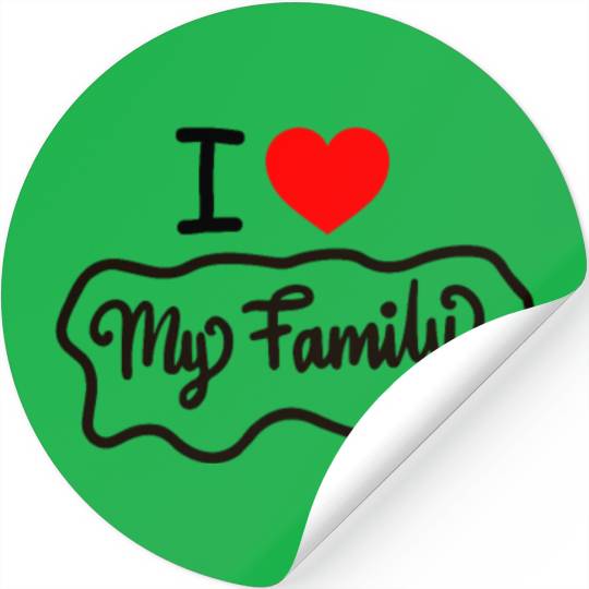 I Love My Family Funny design Classic Stickers