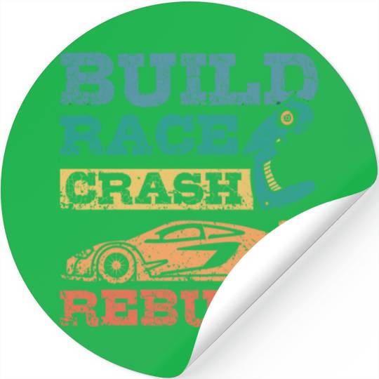 Build race crash rebuild RC car Stickers