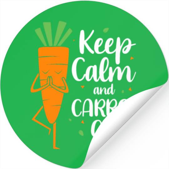 Funny Carrot Keep Calm And Carrot On Stickers