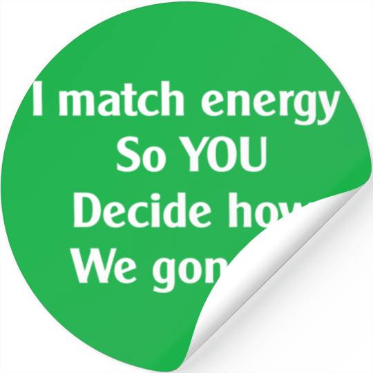 I match energy Stickers