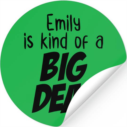 Emily is Kind of a Big Deal Stickers
