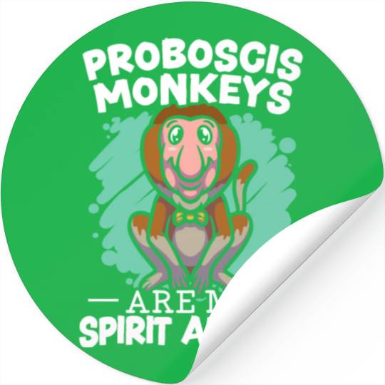 Proboscis Monkeys Are My Spirit Animal Zookeeper Stickers