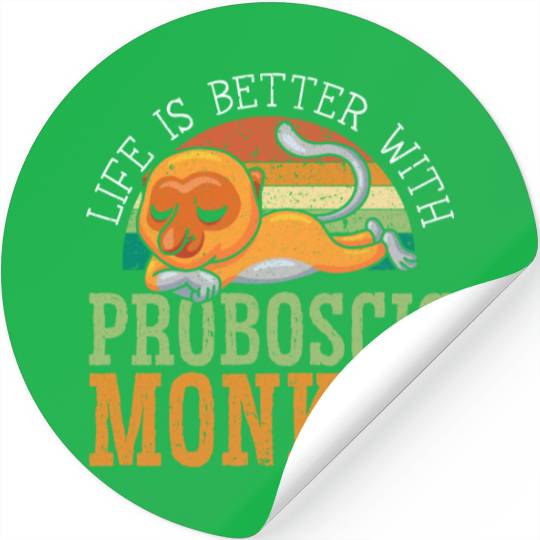 Life Is Better With Proboscis Monkey Ape Zookeeper Stickers
