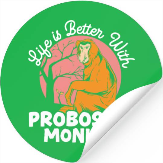 Life Is Better With Proboscis Monkey Ape Zookeeper Stickers