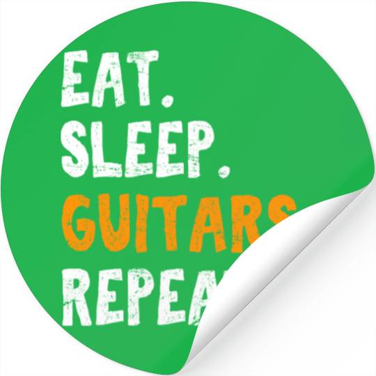 Eat Sleep Guitars Funny Guitar Player Guitar Lover Stickers