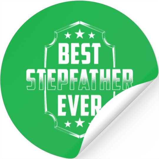 Best Stepfather Ever Fathers Day Stepdad Step Dad Stickers