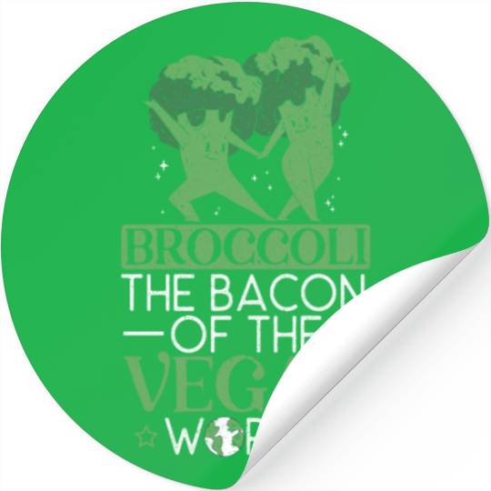 Broccoli The Bacon Of The Vegan World Broccoholic Stickers