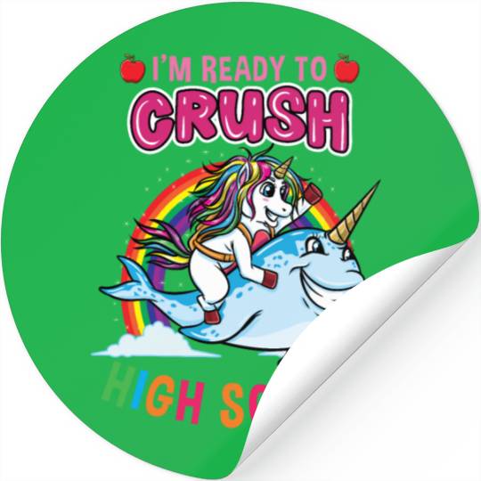Im Ready To Crush High School Unicorn Girls Stickers