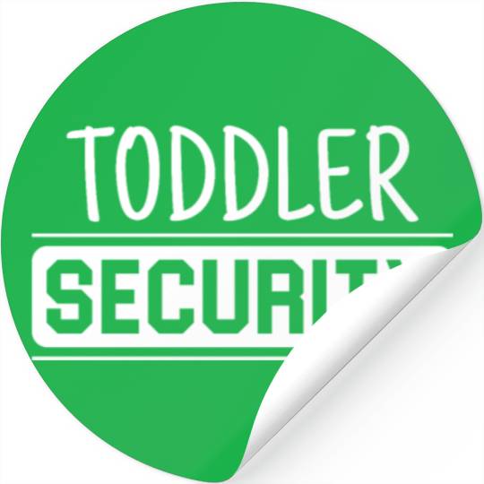 TODDLER SECURITY Stickers
