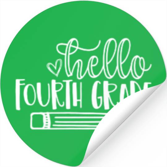 Back to School Hello Fourth Grade Student Teacher Stickers