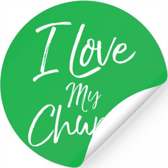 Christian Church Quote Body Of Christ I Love My Ch Stickers