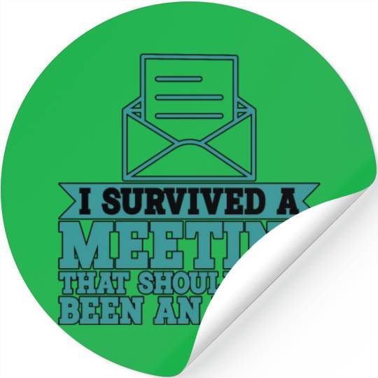 I Survived Another Meeting 9 Stickers