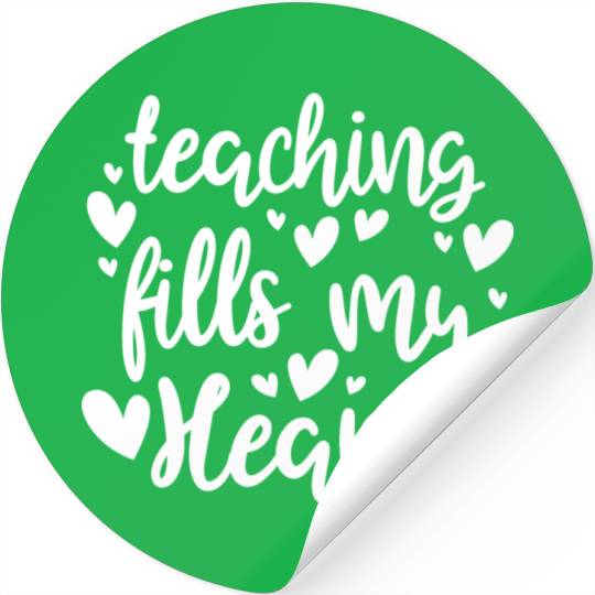 His Her Valentine Teacher Teaching Fills My Heart Stickers