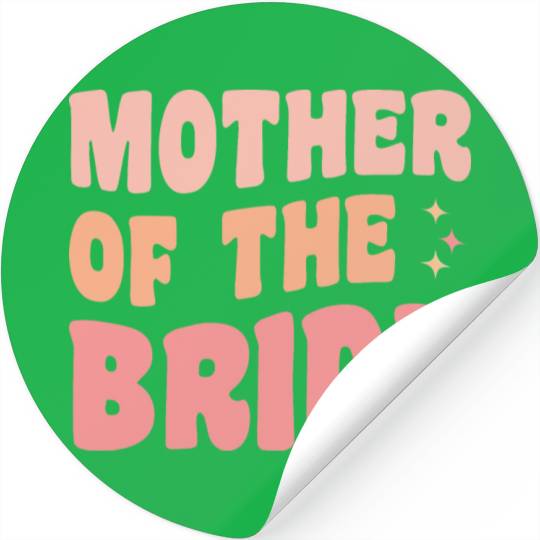 Mother Of The Bride Bridal Party Stickers