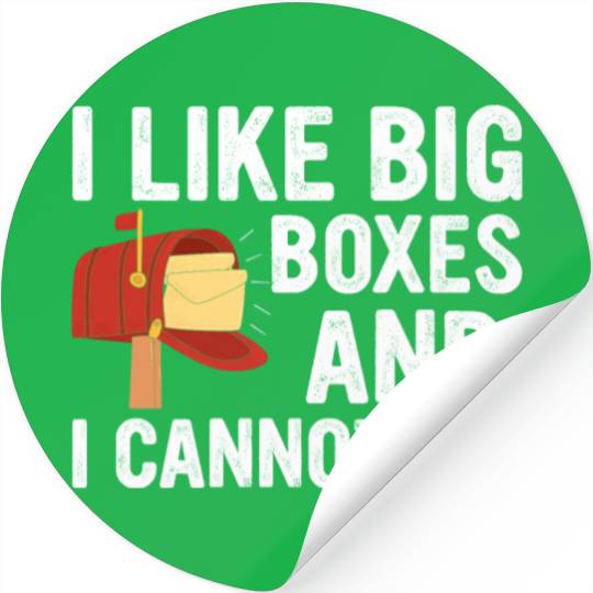 I Like Big Boxes And I Cannot Lie - Mailbox Postal Stickers