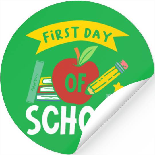 First Day Of School Back To School for Teacher Stickers
