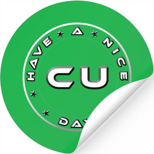 HAVE A NICE DAY - SEE YOU Stickers