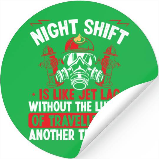 Fire Hose Fire Masn Night Shift Firefighter Stickers